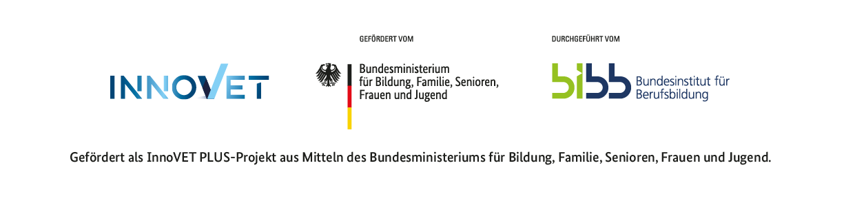 Gefördert als InnoVET PLUS-Projekt aus Mitteln des Bundesministeriums für Bildung, Familie, Senioren, Frauen und Jugend. Durchgeführt vom Bundesinstitut für Berufsbildung (BIBB).